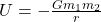 U = -\frac{Gm_1m_2}{r}