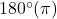 180^\circ (\pi)