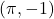 (\pi,-1)