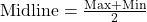 \text{Midline} = \frac{\text{Max} + \text{Min}}{2}