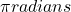\pi radians
