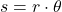 s = r \cdot \theta