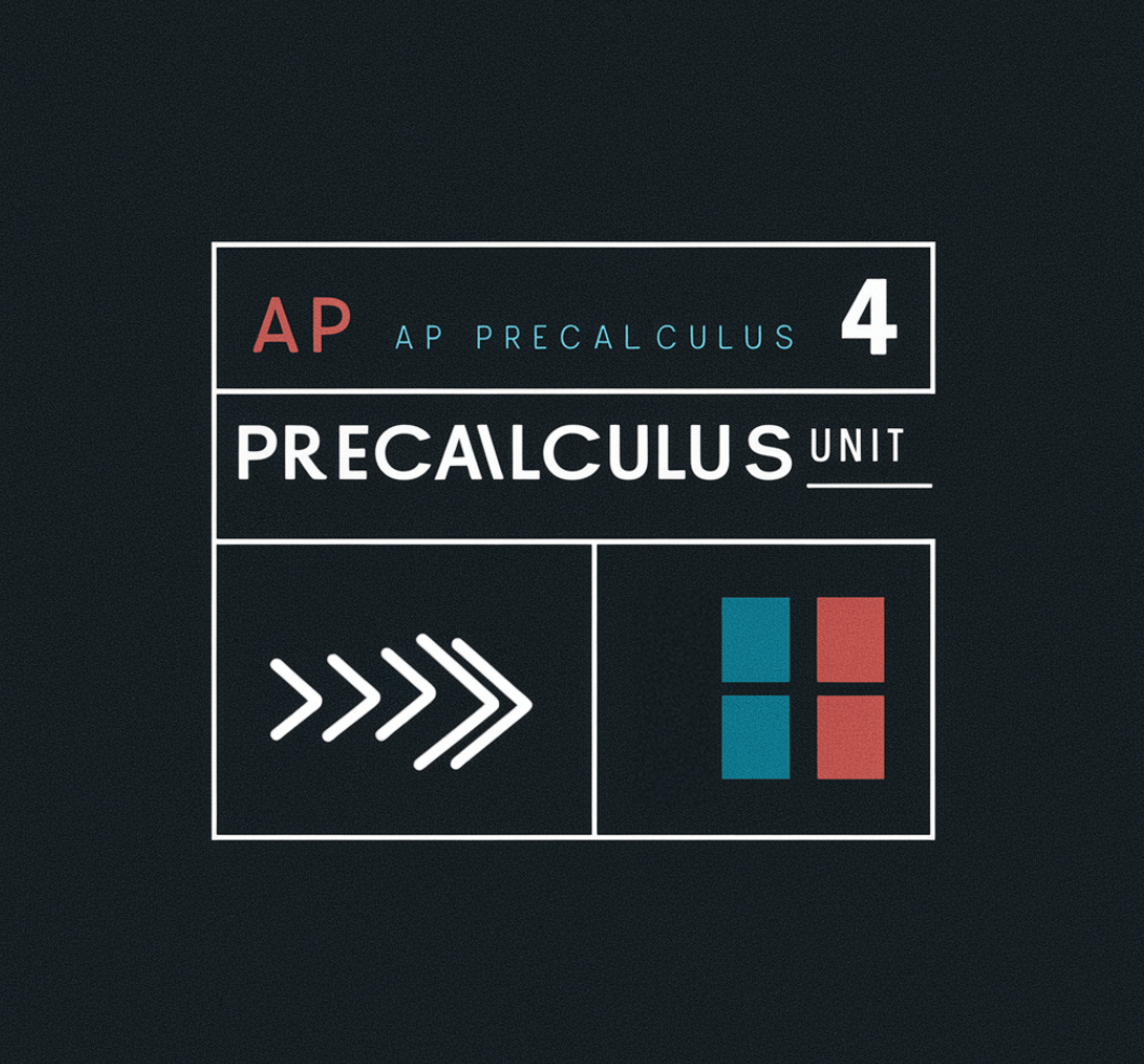 ap precalculus unit 4